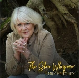 Emily Fritchey, The Skin Whisperer