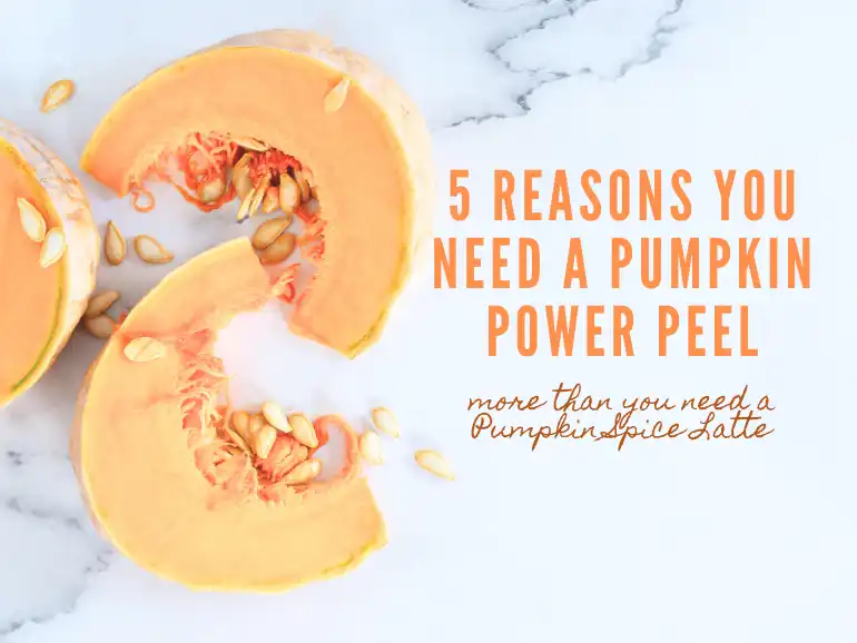 5 Reasons To Reward Your Skin with a Powerful Pumpkin Peel