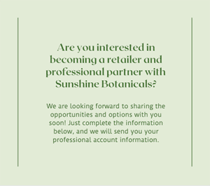 Sign up for a professional account with Sunshine Botanicals