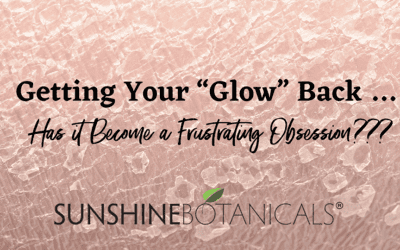 Getting Your “Glow” Back …